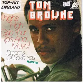 Tom Browne - Thighs High (Grip Your Hips And Move) / Dreams Of Lovin' You