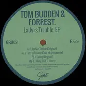 Tom Budden - Lady Is Trouble EP