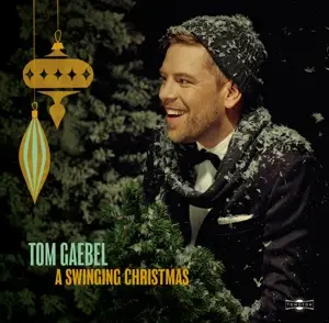 tom gaebel - A Swinging Christmas
