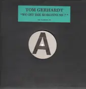 tom gerhardt - Wo Ist Die Kokosnuss ?