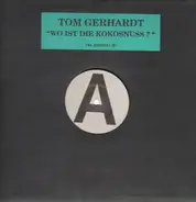 Tom Gerhardt - Wo Ist Die Kokosnuss ?