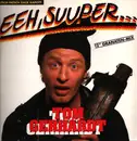 12inch Vinyl Single - Tom Gerhardt - Eeh, Suuper... (Ratsch Patsch Zack Kapott)
