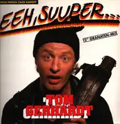 12inch Vinyl Single - Tom Gerhardt - Eeh, Suuper... (Ratsch Patsch Zack Kapott)