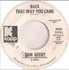 7inch Vinyl Single - Tom Ghent - Whiskey, Whiskey / Back The Way You Came