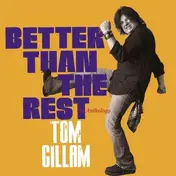 Tom Gillam - Better Than Teh Rest