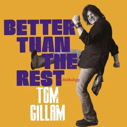 Tom Gillam - Better Than Teh Rest