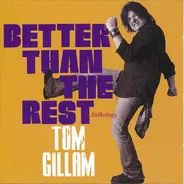 Tom Gillam - Better Than The Rest: An Anthology