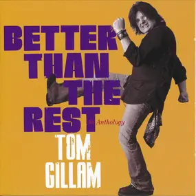 Tom Gillam - Better Than The Rest: An Anthology