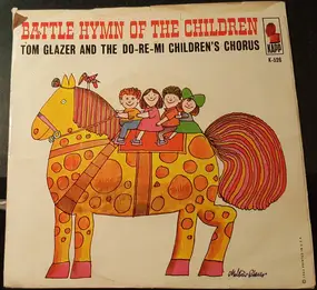 Tom Glazer - On Top Of Spaghetti / Battle Hymn Of The Children