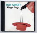 CD - Tom Grant - Mango Tango