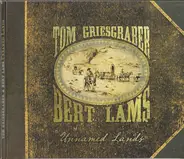 Tom Griesgraber & Bert Lams - Unnamed Lands