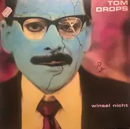 Tom Drops - Winsel Nicht