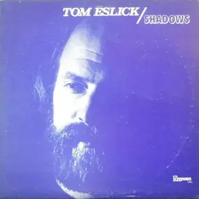 Tom Eslick - Shadows