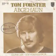 Tom Forster - Abgehaun