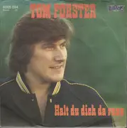 7inch Vinyl Single - Tom Forster - Halt Du Dich Da Raus