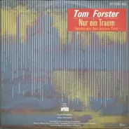 Tom Forster - Nur Ein Traum