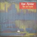 7inch Vinyl Single - Tom Forster - Nur Ein Traum