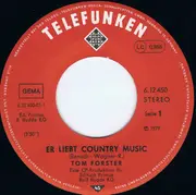 7inch Vinyl Single - Tom Forster - Er Liebt Country Music / Madame, Ich Bin Ein Tramp