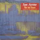 7inch Vinyl Single - Tom Forster - Nur Ein Traum