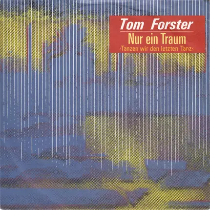 Tom Forster - Nur Ein Traum