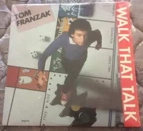 Tom Franzak - Walk That Talk