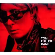 Tom Fuller Band - Ask