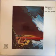LP - Tom Kelly Band - Breakdown