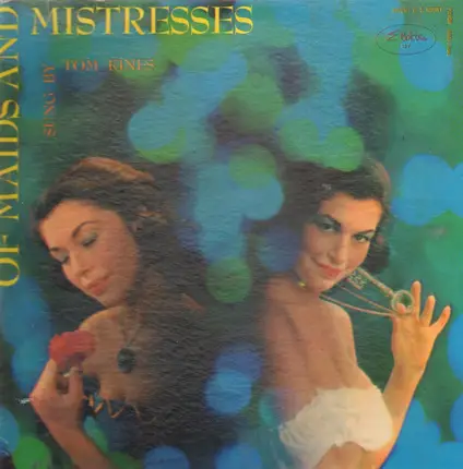 Tom Kines - Of Maids And Mistresses