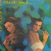 Tom Kines - Of Maids And Mistresses