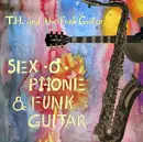 12inch Vinyl Single - Tom Hooker And The Funk Guitar - Sex-O-Phone & Funk Guitar