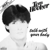 Tom Hooker - Talk With Your Body