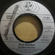 7inch Vinyl Single - Tom Hooker - No More Heaven