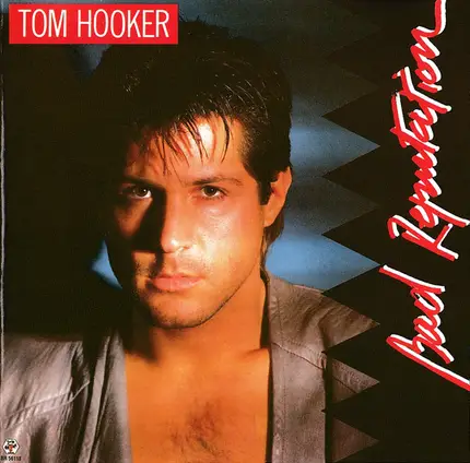 Tom Hooker - Bad Reputation