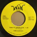 7inch Vinyl Single - Tom Harvey - How To Grow Hair