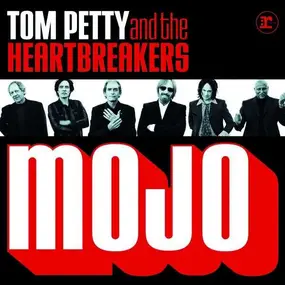 Tom Petty & the Heartbreakers - Mojo