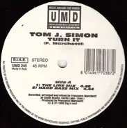 Tom J. Simon - Turn It