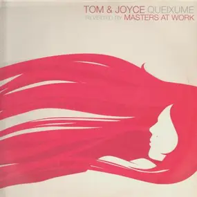 Tom & Joyce - Queixume (Revisited By Masters At Work)