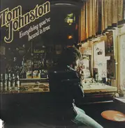 Tom Johnston - Everything You've Heard Is True