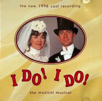 Tom Jones , Harvey Schmidt , Karen Ziemba , David Garrison - I Do! I Do! -- New 1996 Cast Recording