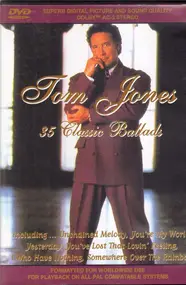 Tom Jones - 35 Classic Ballads