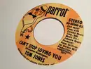 7inch Vinyl Single - Tom Jones - Can't Stop Loving You