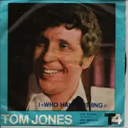 7inch Vinyl Single - Tom Jones / Cliff Richard / José Feliciano - I Who Have Nothing - EP