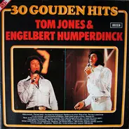 Tom Jones & Engelbert Humperdinck - 30 Gouden Hits