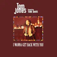 Tom Jones Featuring Tori Amos - I Wanna Get Back With You