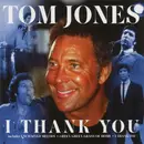 CD - Tom Jones - I Thank You