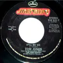 7inch Vinyl Single - Tom Jones - If I Ever Had To Say Goodbye To You