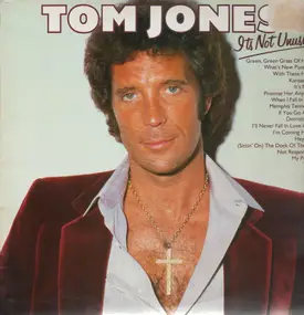 Tom Jones - It's Not Unusual