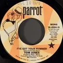 7inch Vinyl Single - Tom Jones - I've Got Your Number