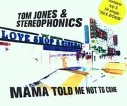 Tom Jones - Mama Told Me Not to Come