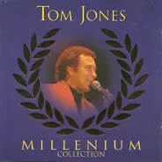 Tom Jones - Millenium Collection